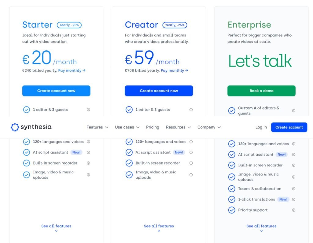 Synthesia.io Pricing. From to Starter to Creator and there is the custom price for Enterprise